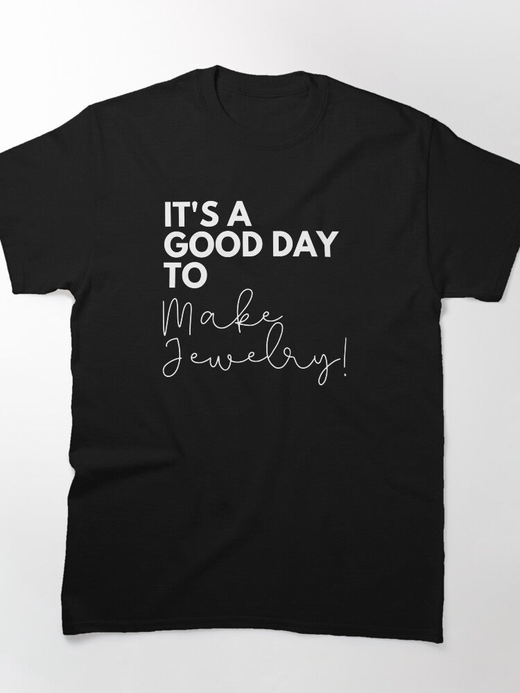 Good Day To Make Jewelry Positive Vibe Oversized T-Shirt
