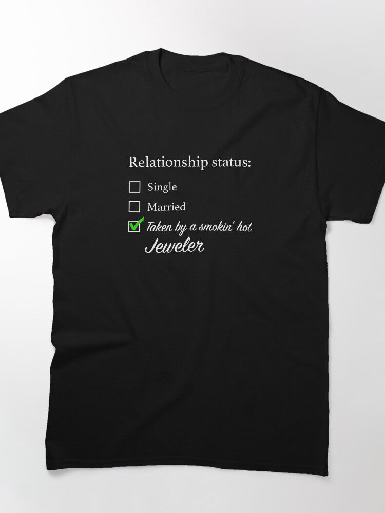 Relationship Status Jeweler Funny Romantic Gift Oversized Tee