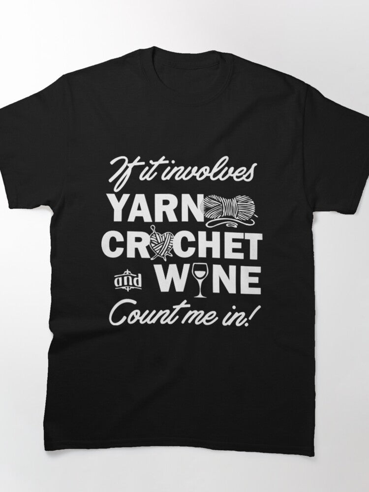 Yarn Crochet And Wine Oversized T-Shirt Relaxing Hobby Gift Top