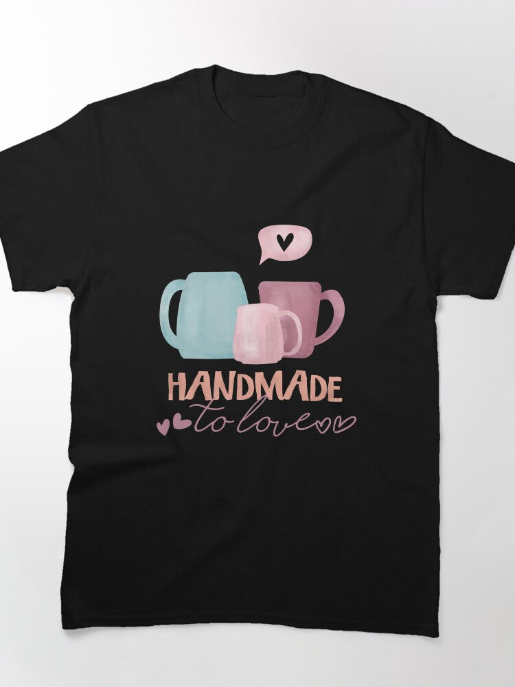Handmade To Love Artisan Pottery Gift Tee Oversized T-Shirt