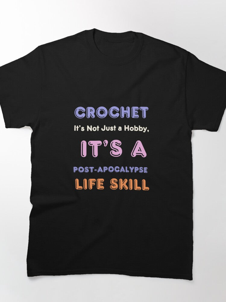 Post-Apocalypse Life Skill Crochet Tee Funny Survivalist Oversized
