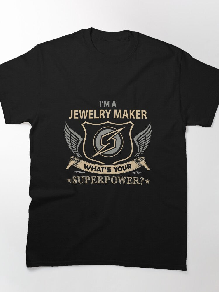Superpower Jewelry Maker Job Excellence Gift Oversized Shirt