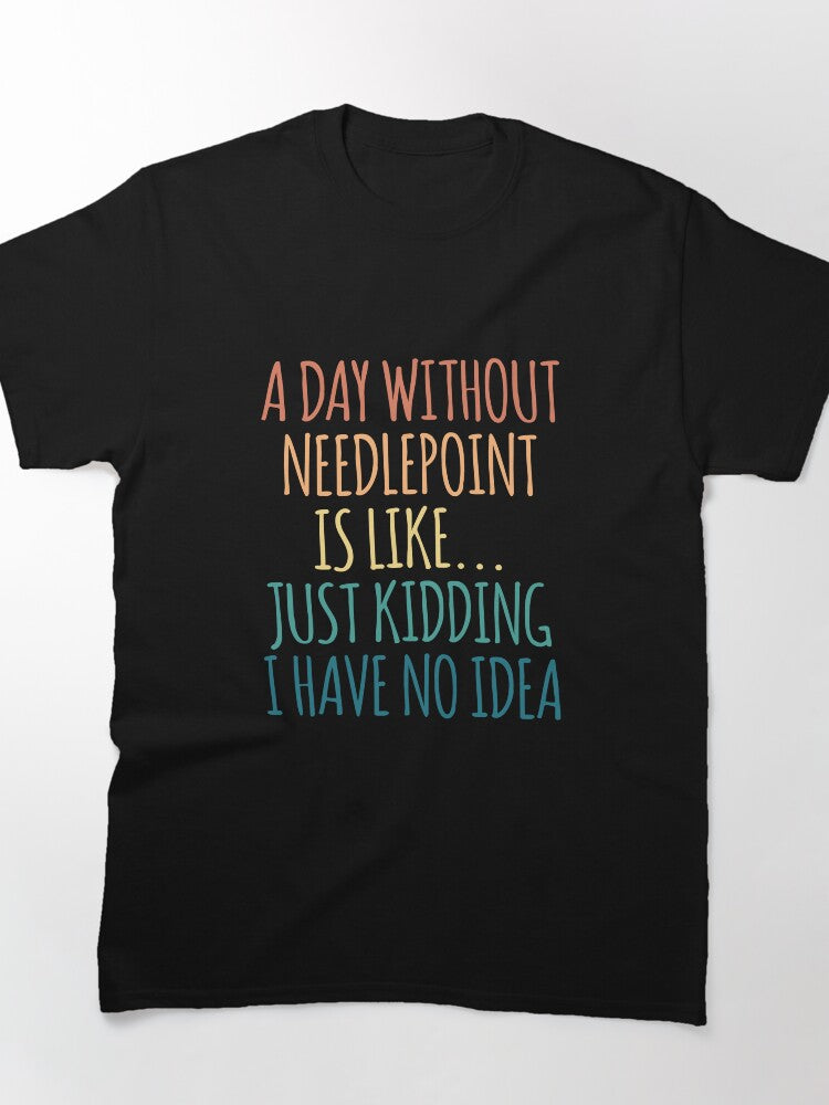 Funny Stitching Quote Tee | Sarcastic Needlepoint Oversized Shirt