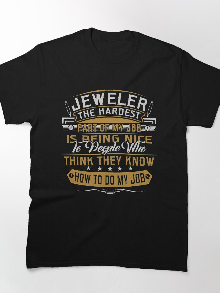 Hardest Part Of My Job Jeweler Funny Oversized T-Shirt