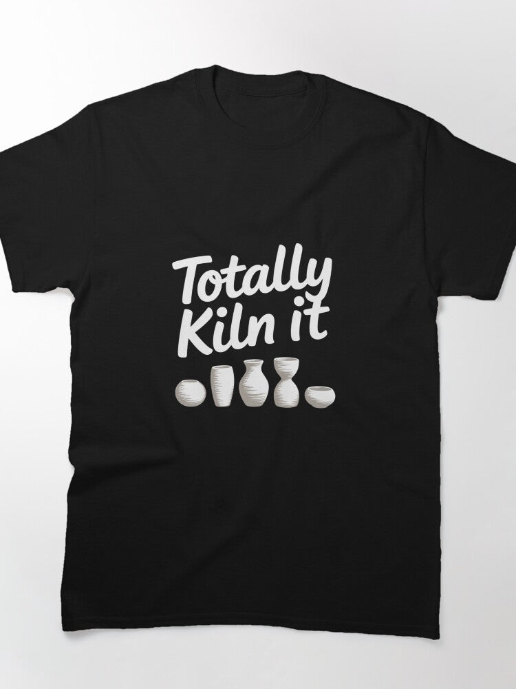 Funny Pottery Teacher Totally Kiln It Gift Oversized T-Shirt