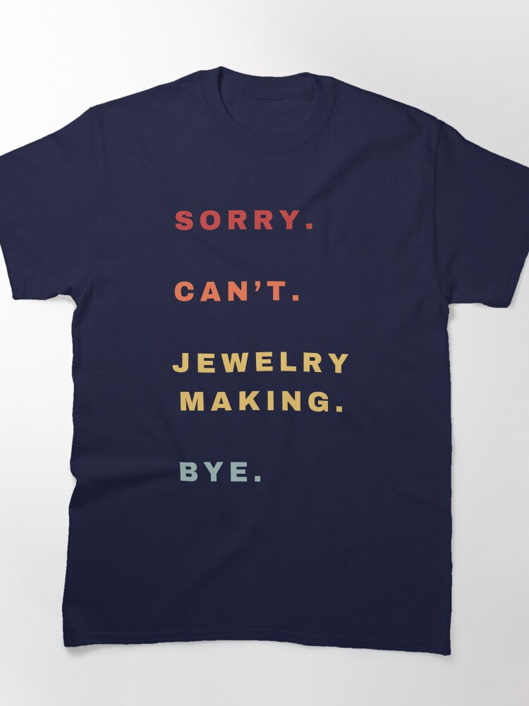Retro Style Jewelry Making Lover Quote Funny Oversized T-Shirt
