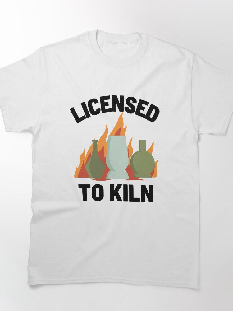 Licensed to Kiln Funny Pottery Pun Design Oversized T-Shirt