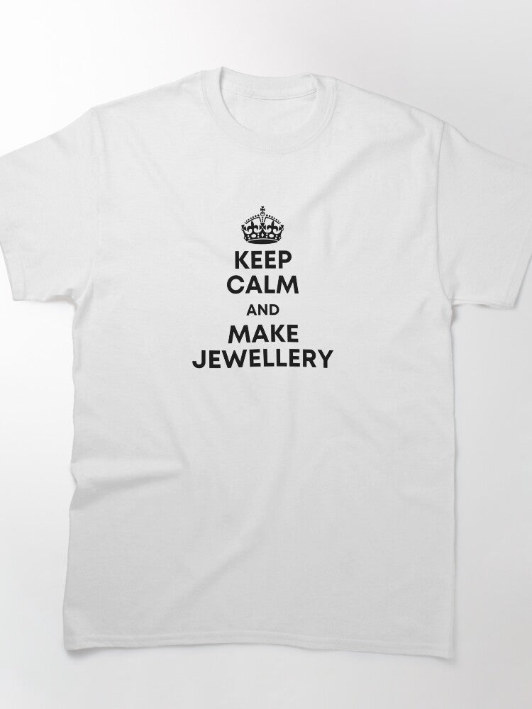 Keep Calm and Make Jewelry Daily Wear Oversized Comfort Tee