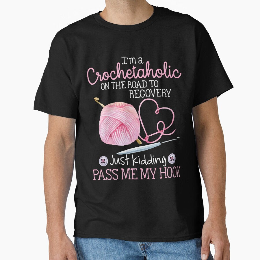Crochet Aholic Hook And Yarn Shirt Addictive Hobby Oversized Tee Black
