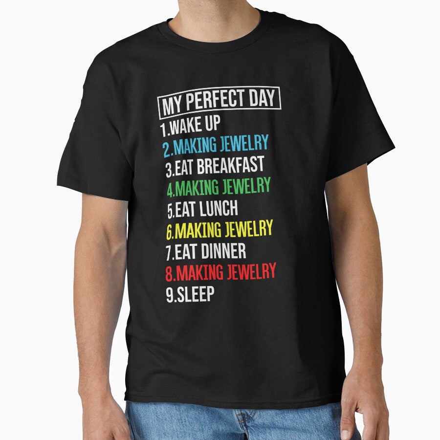 My Perfect Day Making Jewelry Funny Women's Oversized T-Shirt Black