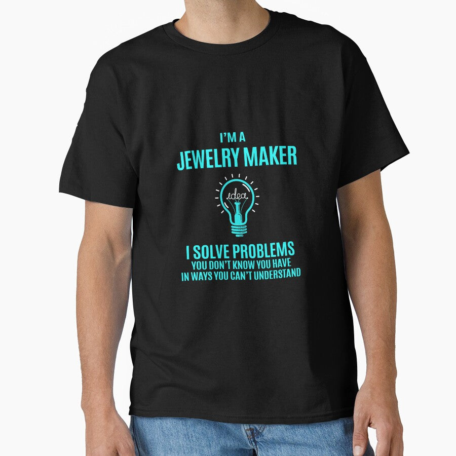 Jewelry Maker I Solve Problems Functional Gift Oversized Tee Black