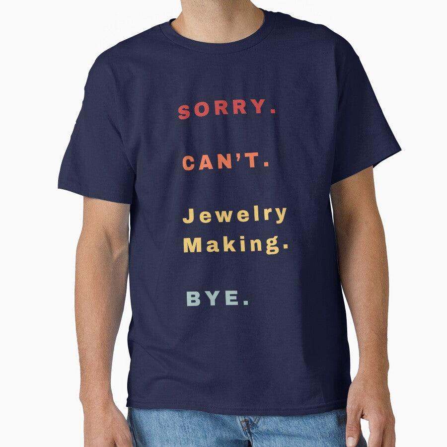 Sorry Can't Jewelry Making Bye Retro Funny Oversized T-Shirt Navy