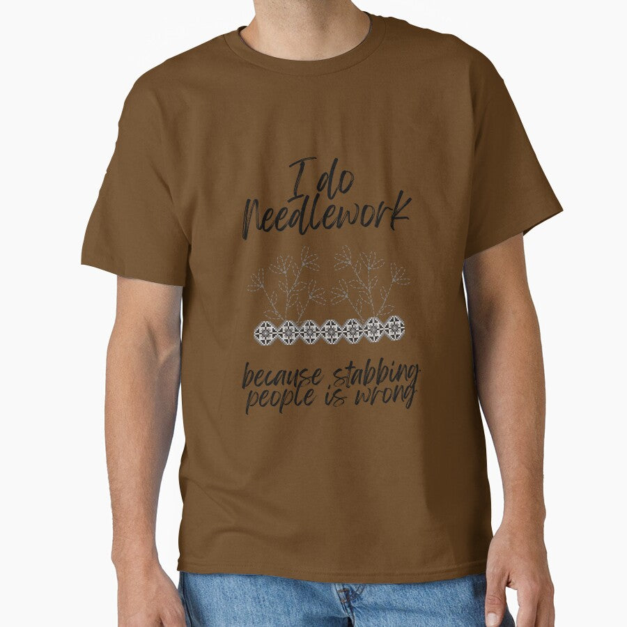 I Do Needlework Because | Relatable Hobbyist Oversized Shirt Army Brown