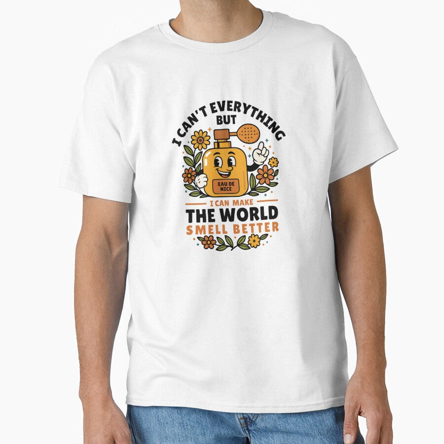 Make The World Smell Better Shirt - Professional Perfumer Gift Tee White