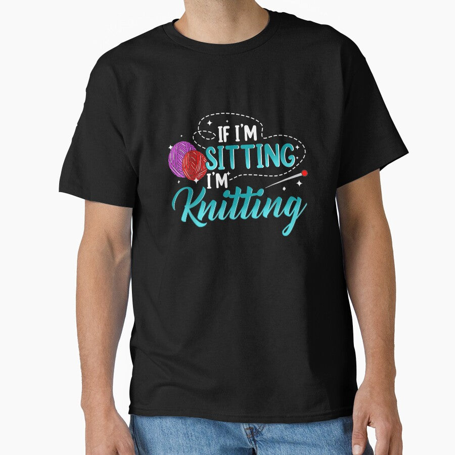 Sitting and Knitting Tee - Funny Oversized Crochet Saying Shirt Black