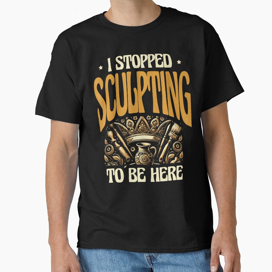 I Stopped Sculpting To Be Here Pottery Pun Oversized T-Shirt Black