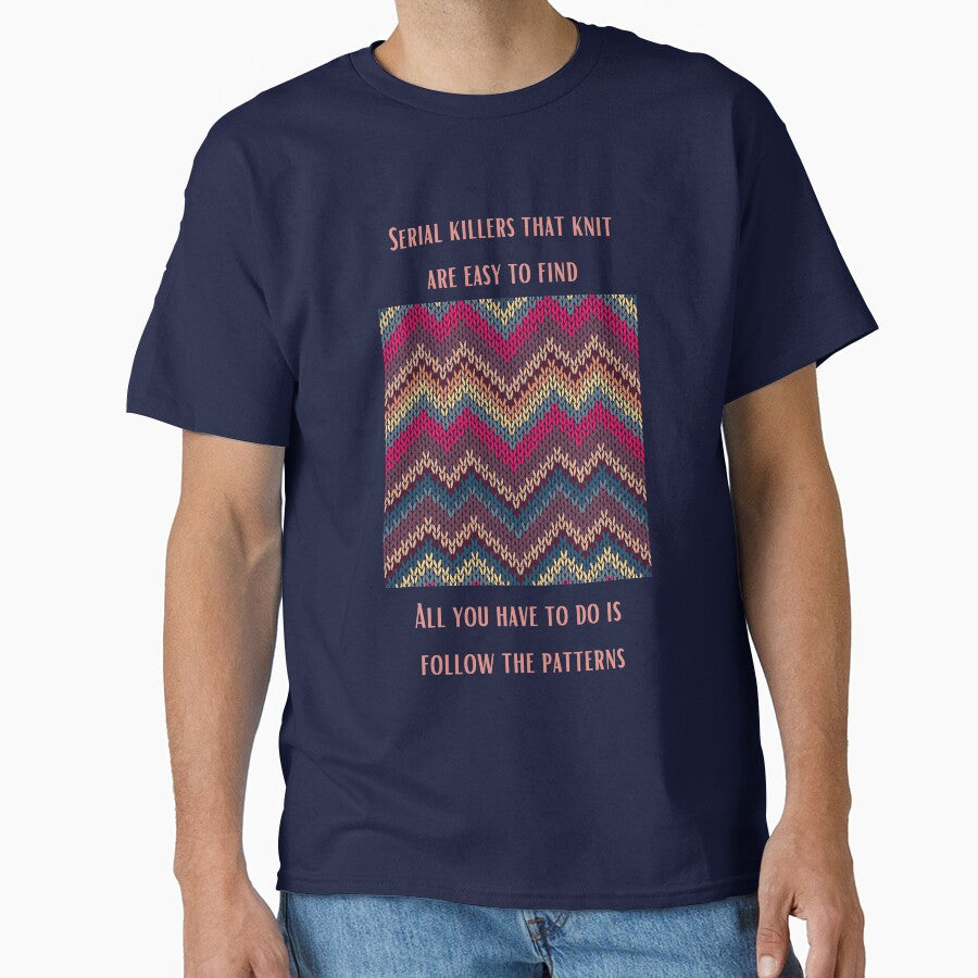 Funny Serial Killer Knitting Pattern Tee - Unique Oversized Shirt Navy