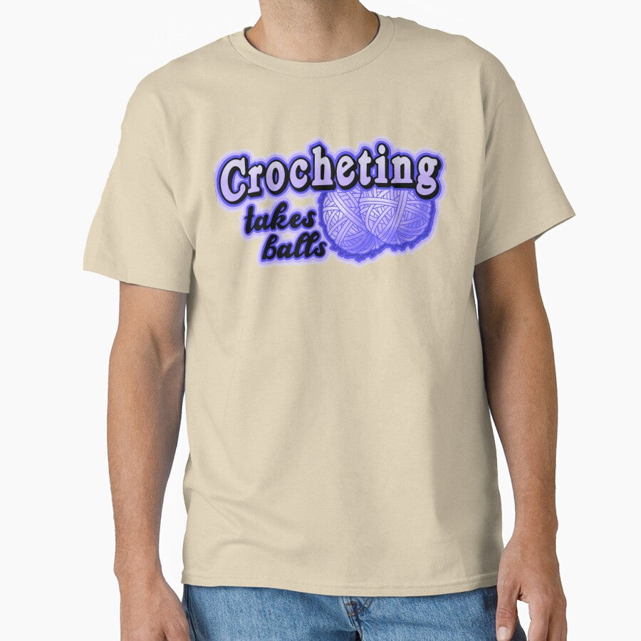 Crocheting Takes Balls Funny Male Pun Shirt Masculine Oversized Sand