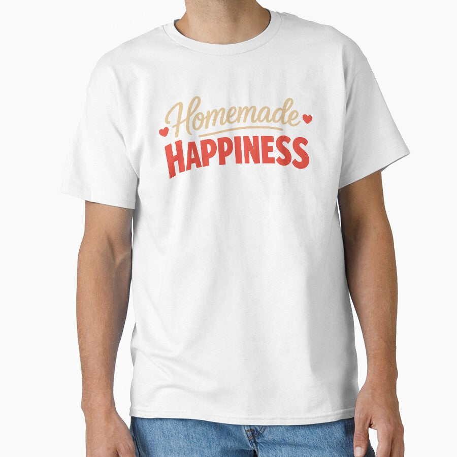 Homemade Happiness Artisan Quote Comfortable Oversized T-Shirt White