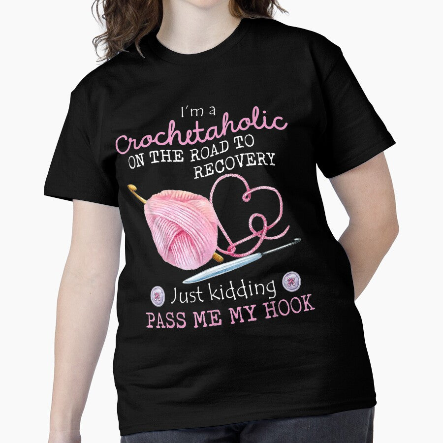 Crochetaholic Recovery Joke Shirt Funny Intervention Oversized Black