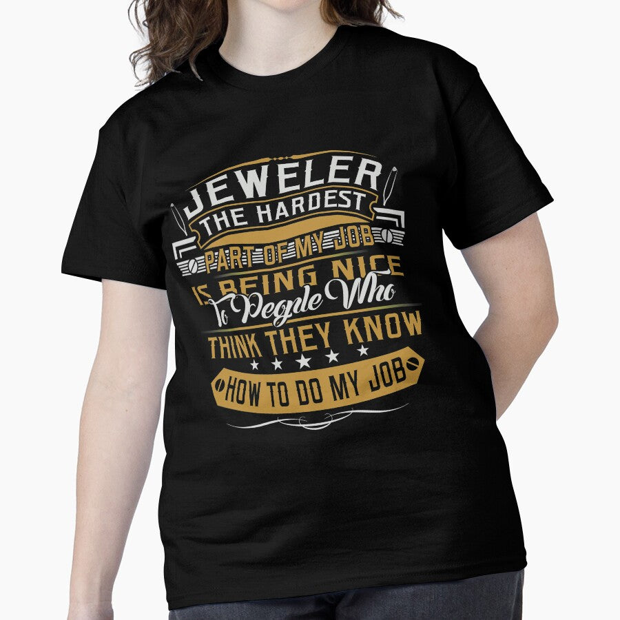 Hardest Part Of My Job Jeweler Funny Oversized T-Shirt Black