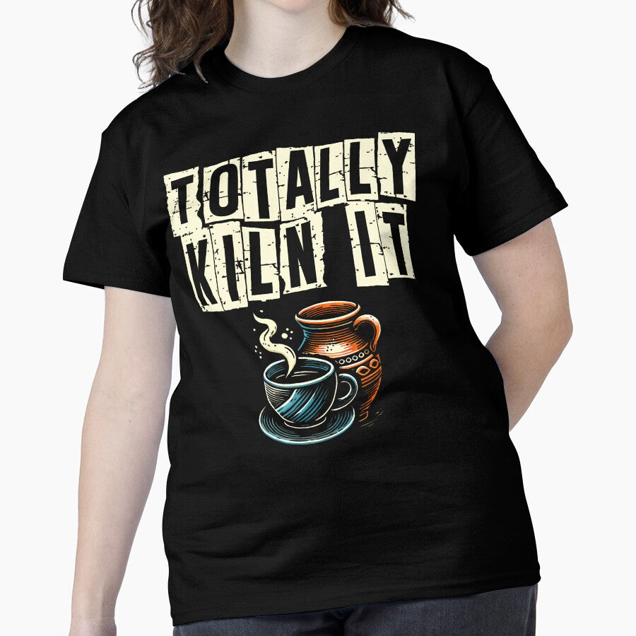 Funny Totally Kiln It Ceramics Clay Potter Kiln Oversized T-Shirt Black