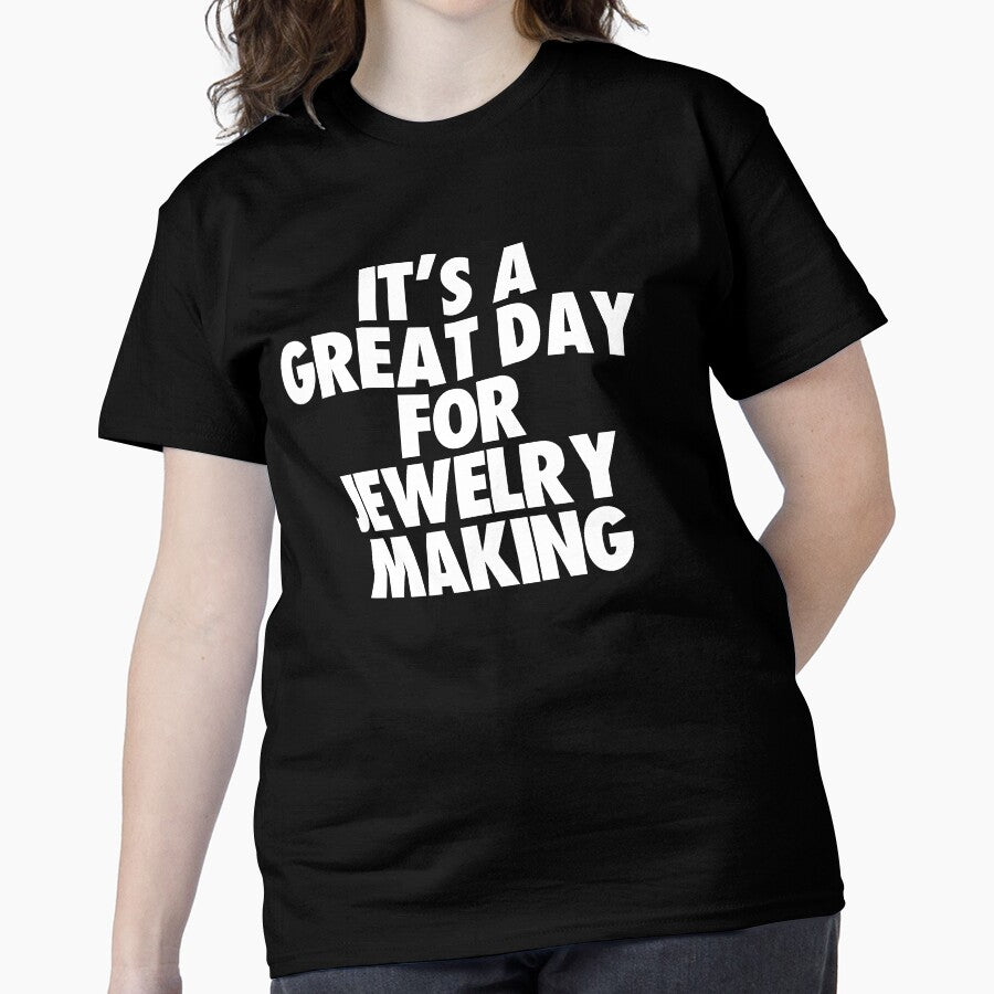 Sunny Day For Jewelry Making Positive Quote Oversized T-Shirt Black