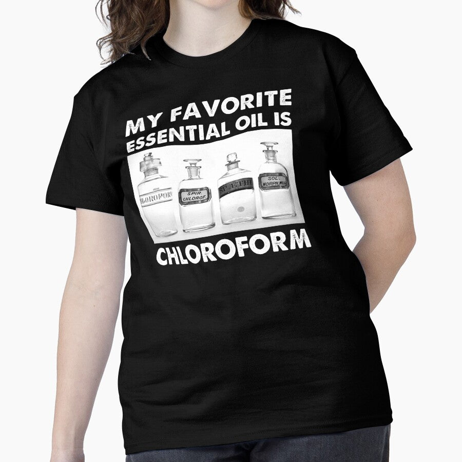Funny Chloroform Essential Oil Shirt - Dark Humor Aromatherapy Tee Black