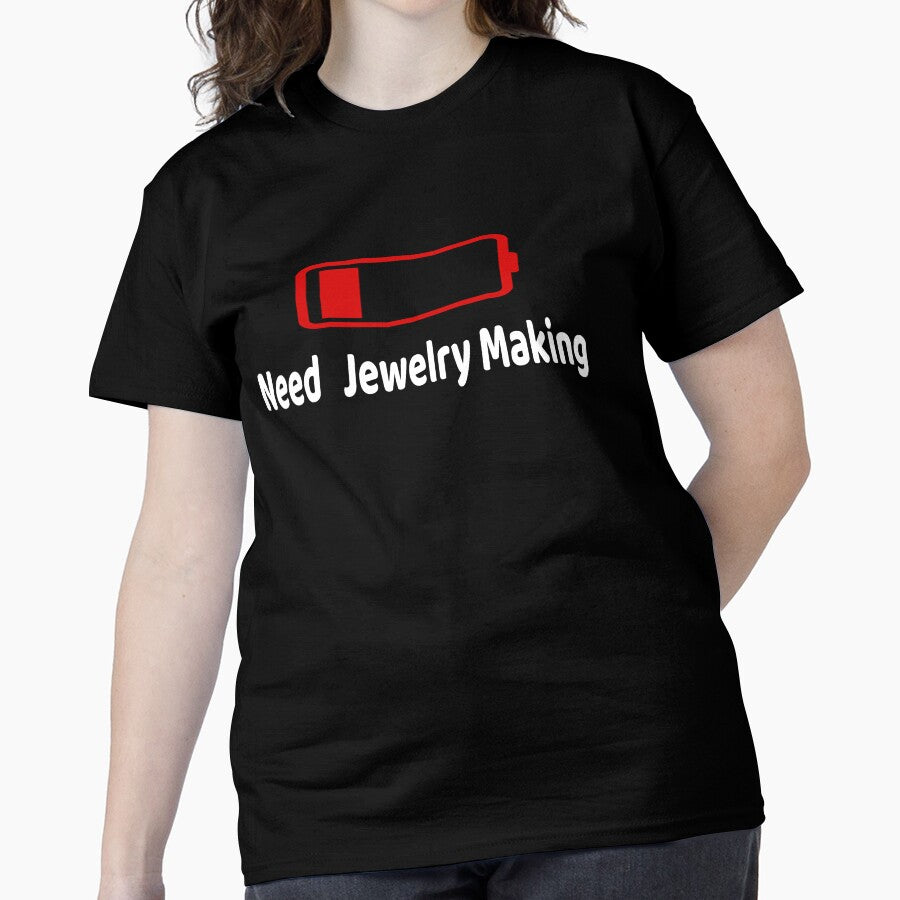 Low Battery Need Jewelry Making Gift Oversized Hobbyist Shirt Black