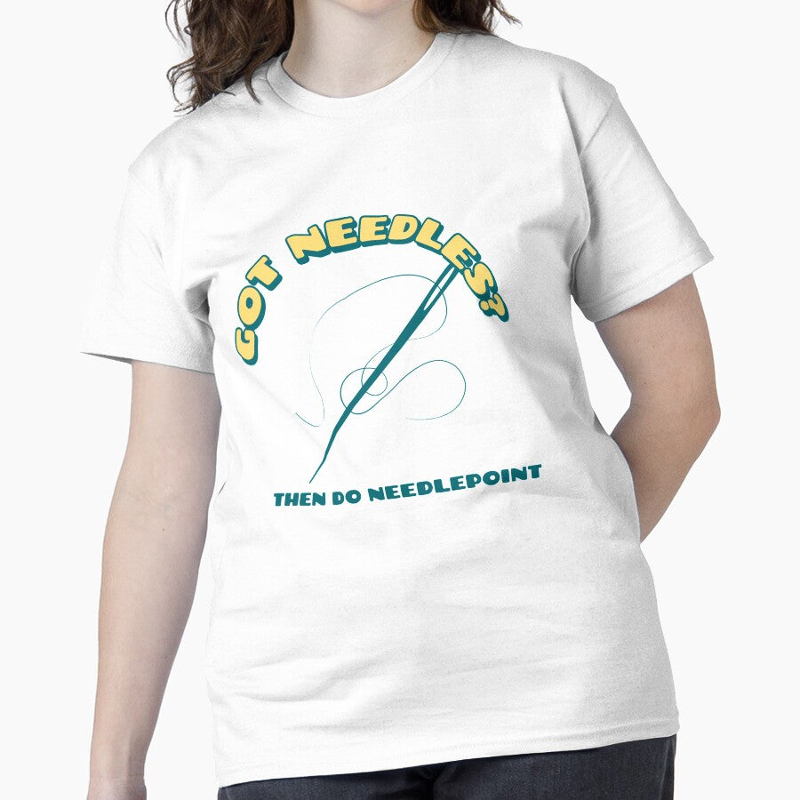 Got Needles? Needlepoint | Funny Crafting Quote Oversized Tee White