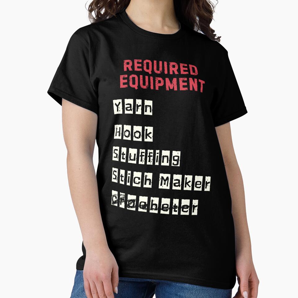 Crochet Equipment Tee | Required Tools Funny Oversized Shirt Black